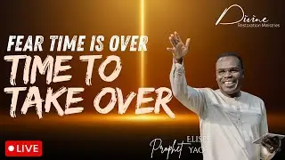 Fear Time is Over; Time to Take Over | Prophet Elisée Yao | 18 January 2026