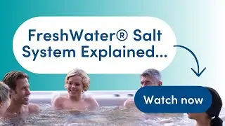 FreshWater&reg; Salt System Explained | Natural, Low-Maintenance Spa Water Care for NZ & AU