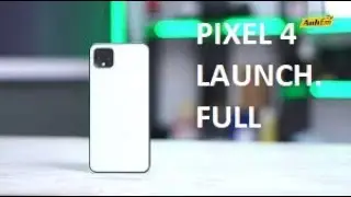 Pixel 4 Launch Full Event