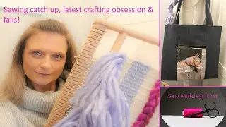 Sew Making It Up: Weekly sewing catch up vlog 22, latest makes and fails!