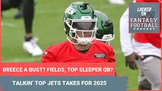 Breece Hall, BUST RB1? Justin Fields, SLEEPER QB1? 3 Jets fantasy takes you MUST KNOW for 2025
