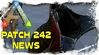 ARK SURVIVAL EVOLVED - [PATCH 242] [German/Deutsch] - Diplodocus, Leech, Gegengift & mehr