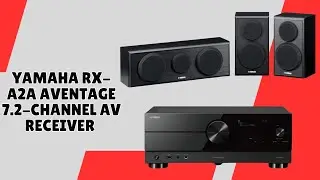 Yamaha RX-A2A AV Receiver &ndash; Upgrade Your Entertainment Setup &ndash; REVIEW