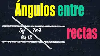 &Aacute;ngulos entre dos rectas cortadas por una secante #geometriaplana 