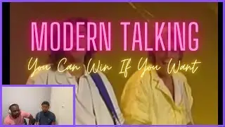 Reaction to Modern Talking | You Can Win If You Want