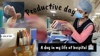 A day in my life at hospital 🏥