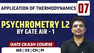 Application of Thermodynamics 07 l Psychrometry L2 l Mechanical Engineering | GATE Crash Course