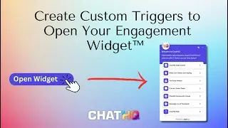 How To Create Custom Triggers to Open Your Engagement Widget&trade;
