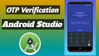 OTP verification in android studio