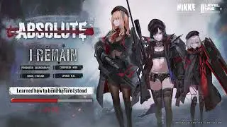 ABSOLUTE Story Event BGM「I REMAIN」- Full Ver.丨GODDESS OF VICTORY: NIKKE