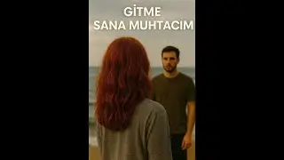 GİTME SANA MUHTACIM