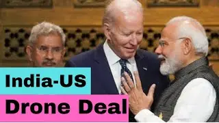 India-US Drone Deal | Predator B | Defence | Analysis