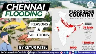 Chennai Flooding Explained | Reasons and Solutions | Endeavour Prep