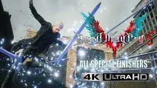 Special Attacks / Finishers - Devil May Cry 5『4K - 60 Fps』
