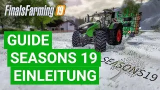 LS19 Seasons und die vier Jahreszeiten (Alles erkl&auml;rt!) [MOD: Seasons 19]