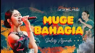SELVY AYUNDA // NEW D'SWARA MUSIC // MUGE BAHAGIA // LIVE TANJUNG CAMPLONG SAMPANG