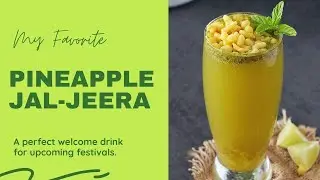 Pineapple jal jeera - A perfect non-alcoholic refreshing drink