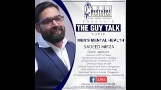 Soul Brothers Pakistan - #SBPGuyTalk - Mental Health Issues of Men - English - Urdu