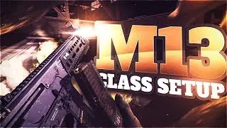 OVERPOWERED M13 CLASS SETUP (BEST M13 CLASS SETUP in COD MODERN WARFARE)