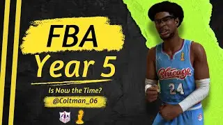 Is Now The Time? FBA Year 5 - NBA 2k25 MyNBA Custom League