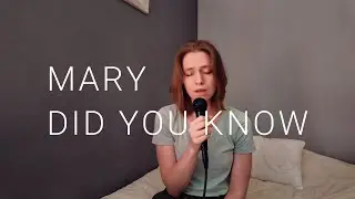 Mary did you know - Cover