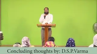 concluding thoughts by D S P Varma