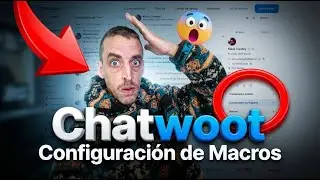 05 Chatwoot | Macro Configuration