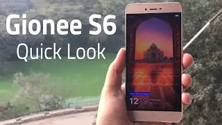 Быстрый обзор Gionee S6