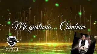 Me gustaria  con Letra - Lefty Perez