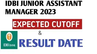 IDBI Junior Assistant Manager 2023 EXPECTED CUTOFF & RESULT DATE #examtha #ibps #ibpsrrb #sbi