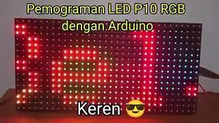 Pemograman led P10 RGB dengan arduino | Keren banget