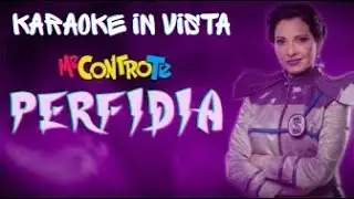 LA CANZONE DI PERFIDIA - ME CONTRO TE KARAOKE - KARAOKE IN VISTA