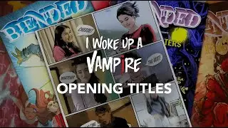 I Woke Up A Vampire | Season 1 Opening Titles