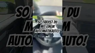 So f&auml;hrst Du ein Automatikauto - einfach erkl&auml;rt! #automatik #fahrenlernen #autofahren #fahrsch&uuml;ler
