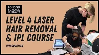 VTCT Level 4 Laser Hair Removal & IPL Skin Rejuvenation | Course Introduction (Updated 2025)