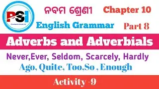 Adverbs and Adverbials | Part 8 | Uses Of Never, Seldom, Hardly, Quite,Too, So , Enough | Class 9 |