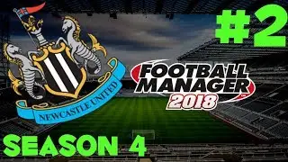 FM18 Newcastle United - Season 4 - Episode 2 - ANDERLECHT (CHAMPIONS LEAGUE) & SHEFFIELD WEDNESDAY !