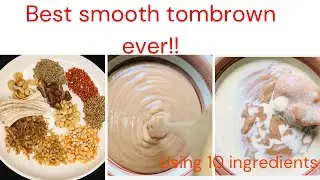 How to make best smooth tombrown cereal | baby weight gain food | very detailed with tips and tricks