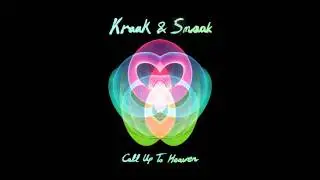 Kraak & Smaak - Call Up To Heaven feat. Lex Empress (Grandmono remix)