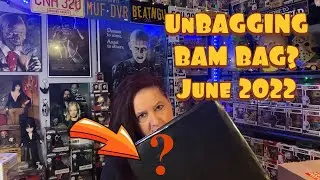 Unboxing unbagging? June 2022 The Bam Box Horror Halloween more