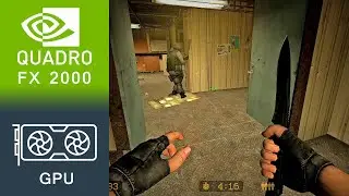 Counter-Strike Source Gameplay Quadro FX 2000