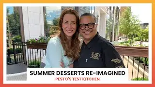 Summer Desserts Re-Imagined - June 27, 2021