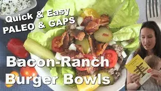 Paleo Bacon-Ranch Burger Bowl