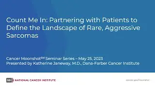 Count Me In: Partnering with Patients to Define the Landscape of Rare, Aggressive Sarcomas