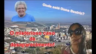Onde está dona Beatriz  ?  Variedades desaparecimento (VDR) 02