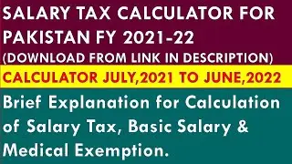 SALARY TAX CALCULATOR FOR PAKISTAN FY 2021-22