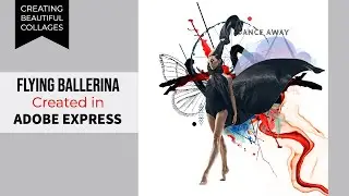 Adobe Express Tutorial -  Creating a Collage Art design.