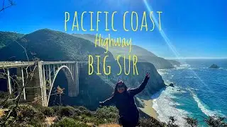 Road Trip - Pacific Coast Highway | Big Sur