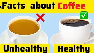 11 Facts about coffee /  coffee health benefits