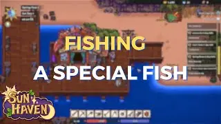 sun haven fishing a special fish